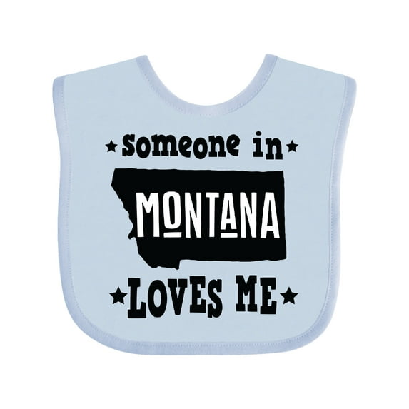 Inktastic Montana Someone Loves Me Boys or Girls Baby Bib