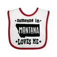 thumbnail image 1 of Inktastic Montana Someone Loves Me Boys or Girls Baby Bib, 1 of 4