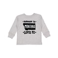 thumbnail image 1 of Inktastic Montana Someone Loves Me Boys or Girls Long Sleeve Toddler T-Shirt, 1 of 5