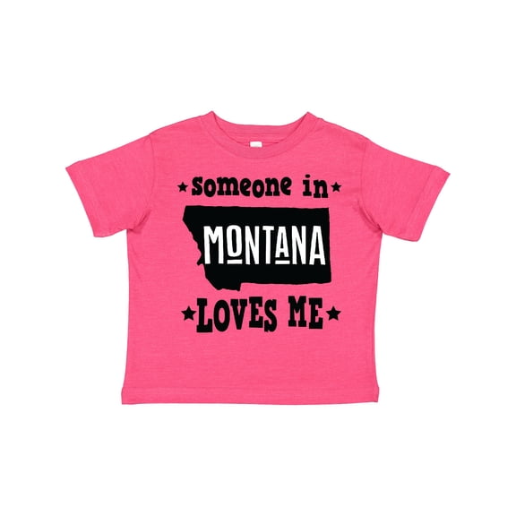 Inktastic Montana Someone Loves Me Boys or Girls Toddler T-Shirt