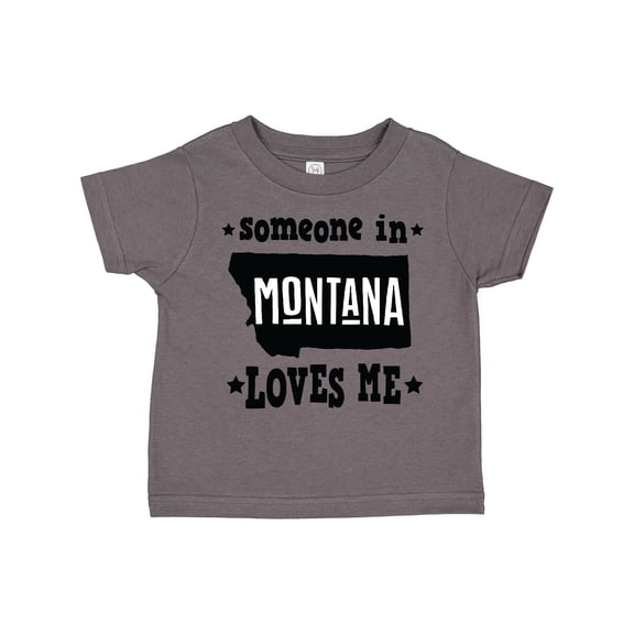 Inktastic Montana Someone Loves Me Boys or Girls Toddler T-Shirt