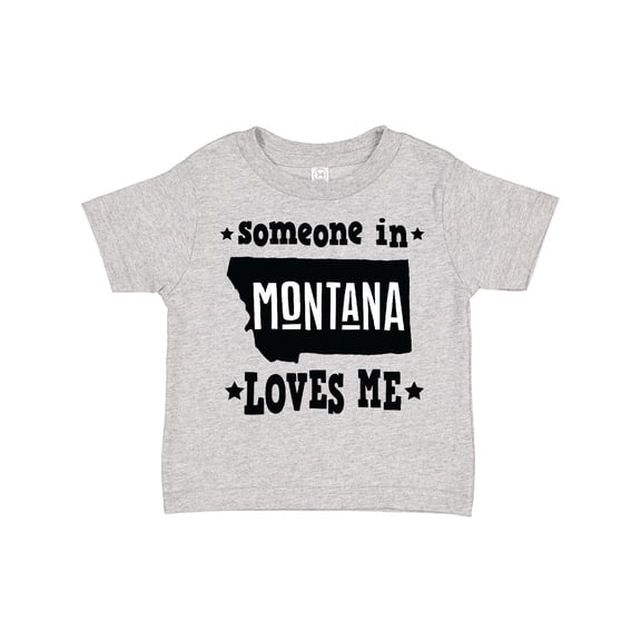 Inktastic Montana Someone Loves Me Boys or Girls Toddler T-Shirt