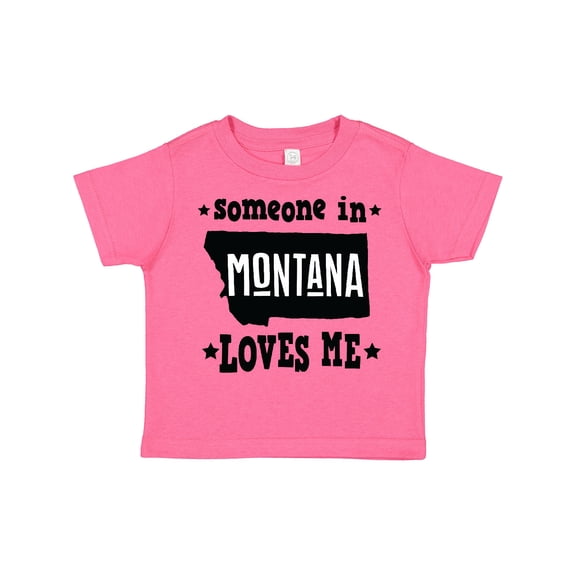 Inktastic Montana Someone Loves Me Boys or Girls Toddler T-Shirt