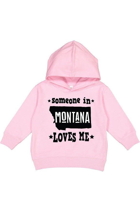 Montana Someone Loves Me Toddler Hoodie