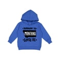 thumbnail image 1 of Inktastic Montana Someone Loves Me Toddler Hoodie, 1 of 4