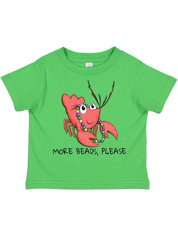 More Beads, Please Cute Mardi Gras Crawfish Boys or Girls Toddler T-Shirt