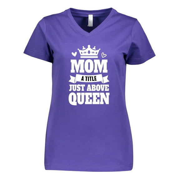 Inktastic Mother's Day Mom a Title Just Above Queen with Crown Women's V-Neck T-Shirt