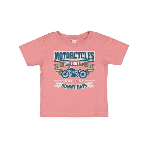 Inktastic Motorcycles Are for Life Biker Boys or Girls Baby T-Shirt