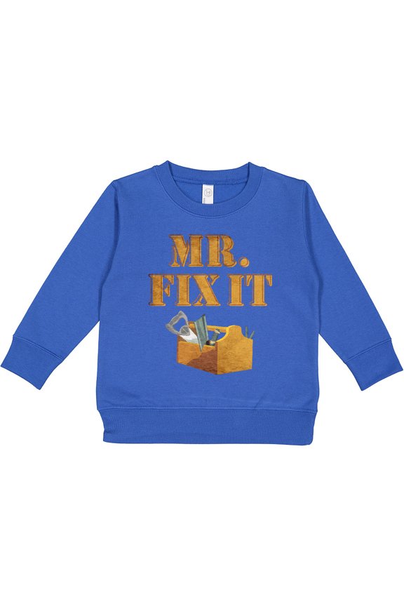 Mr. Fix-it 2 Toddler Sweatshirt