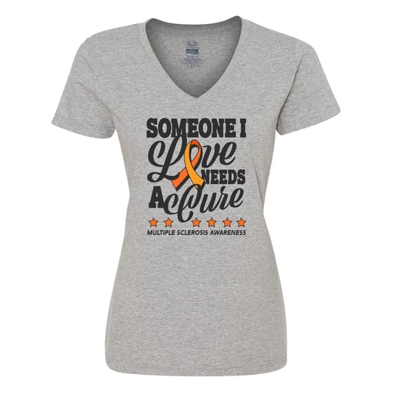 Inktastic Multiple Sclerosis Awareness Someone I Love Needs a Cure Women's V-Neck T-Shirt