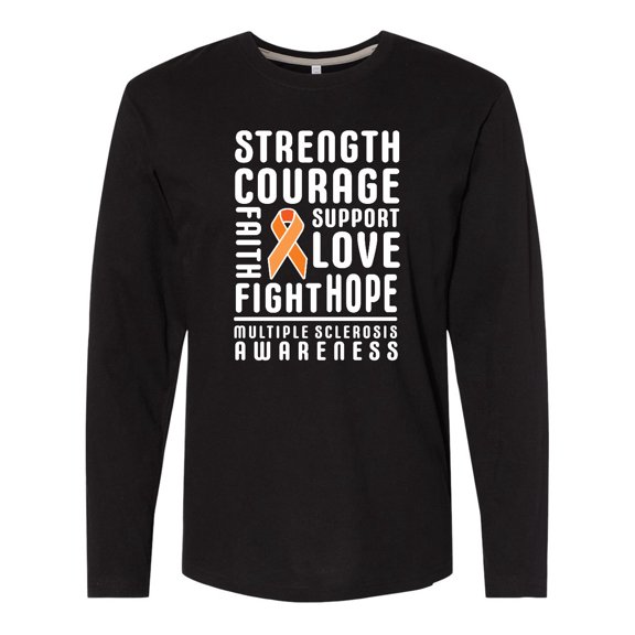 Inktastic Multiple Sclerosis Awareness Strength Courage and Support Long Sleeve T-Shirt