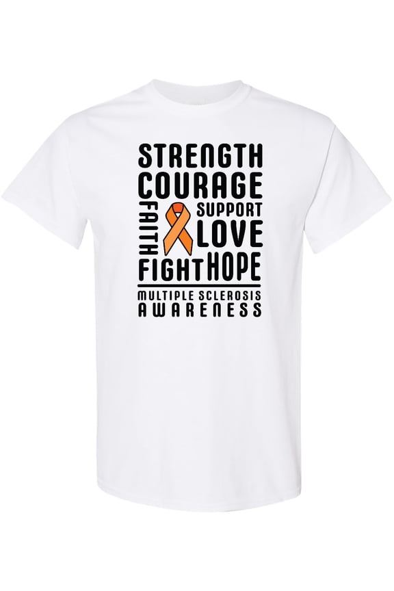 Multiple Sclerosis Awareness Strength Courage and Support T-Shirt