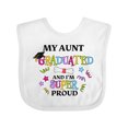 thumbnail image 1 of Inktastic My Aunt Graduated and I'm Super Proud Boys or Girls Baby Bib, 1 of 4