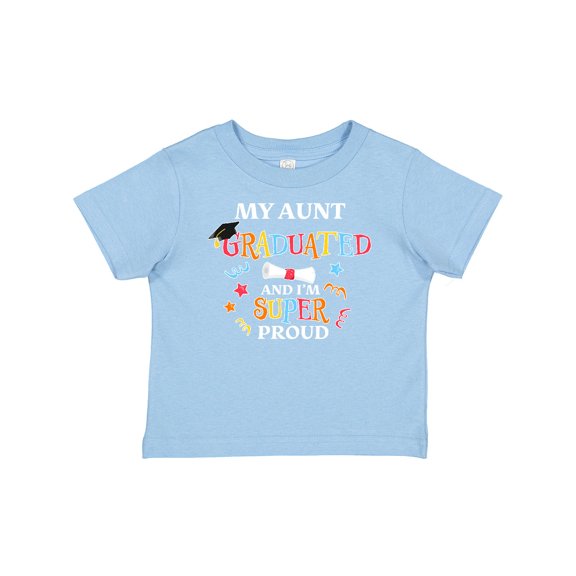 Inktastic My Aunt Graduated and I'm Super Proud Boys or Girls Baby T-Shirt