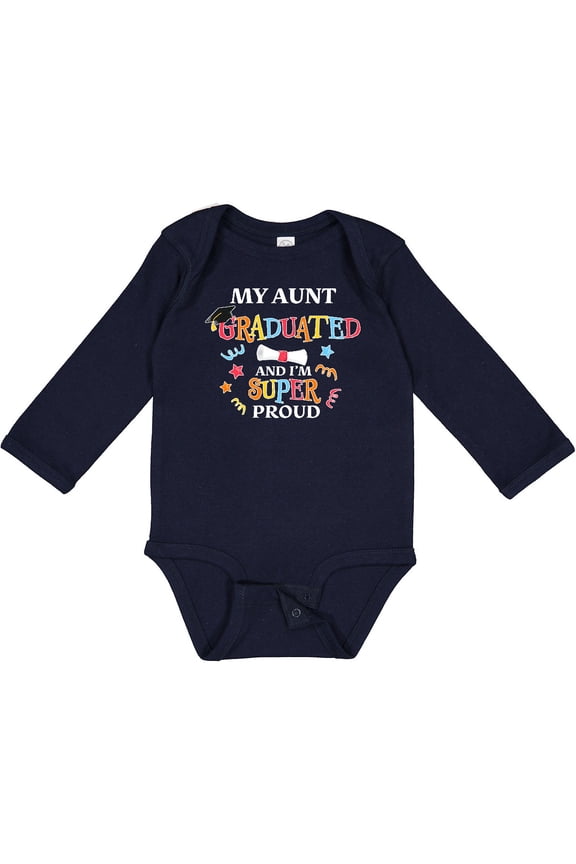 My Aunt Graduated and I'm Super Proud Boys or Girls Long Sleeve Baby Bodysuit
