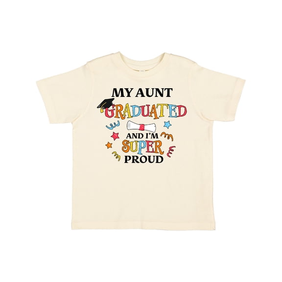 Inktastic My Aunt Graduated and I'm Super Proud Boys or Girls Toddler T-Shirt