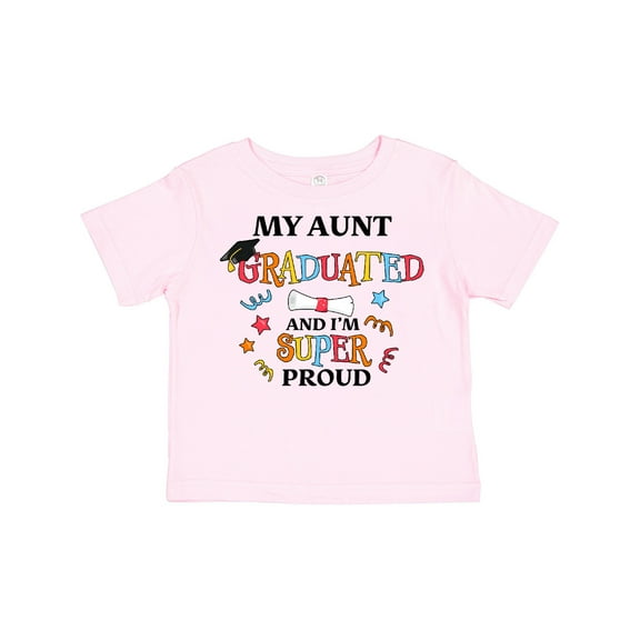 Inktastic My Aunt Graduated and I'm Super Proud Boys or Girls Toddler T-Shirt