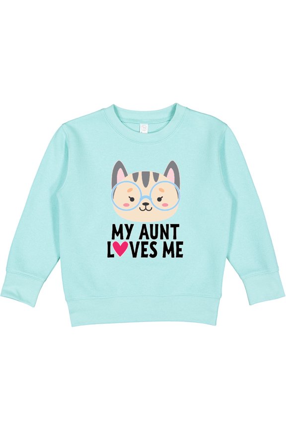 My Aunt Loves Me Niece Cat Toddler Sweatshirt