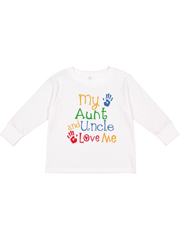 My Aunt and Uncle Love Me Boys or Girls Long Sleeve Toddler T-Shirt