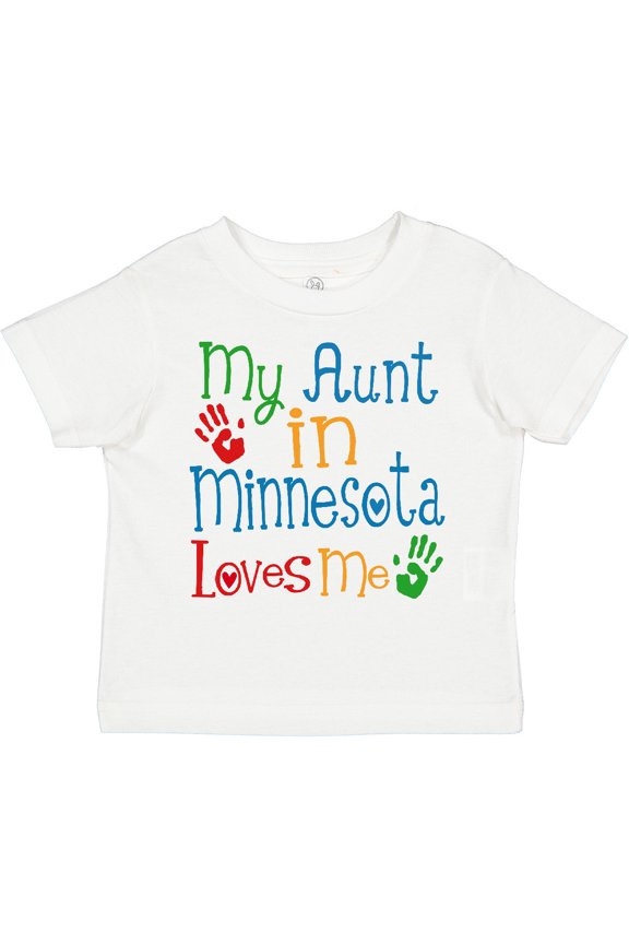 My Aunt in Minnesota Loves Me Boys or Girls Toddler T-Shirt