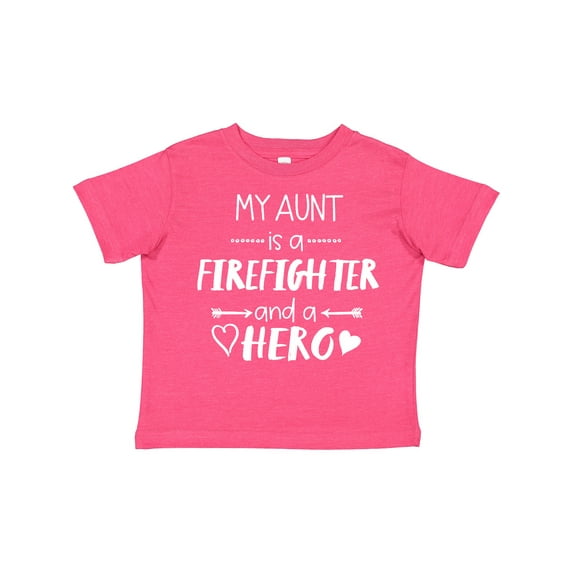Inktastic My Aunt is a Firefighter and a Hero Boys or Girls Toddler T-Shirt