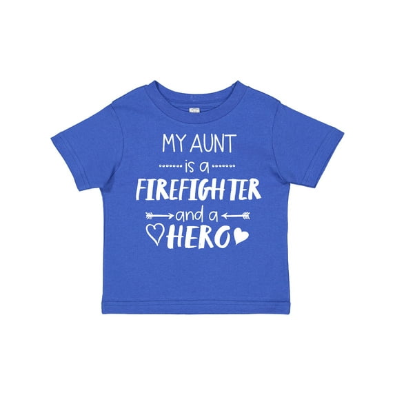 Inktastic My Aunt is a Firefighter and a Hero Boys or Girls Toddler T-Shirt