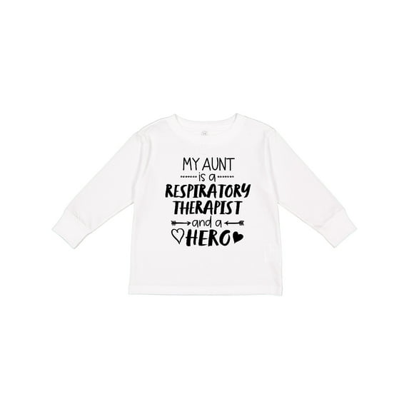 Inktastic My Aunt is a Respiratory Therapist and a Hero Boys or Girls Long Sleeve Toddler T-Shirt