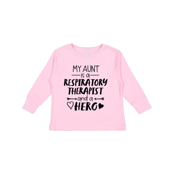 Inktastic My Aunt is a Respiratory Therapist and a Hero Boys or Girls Long Sleeve Toddler T-Shirt