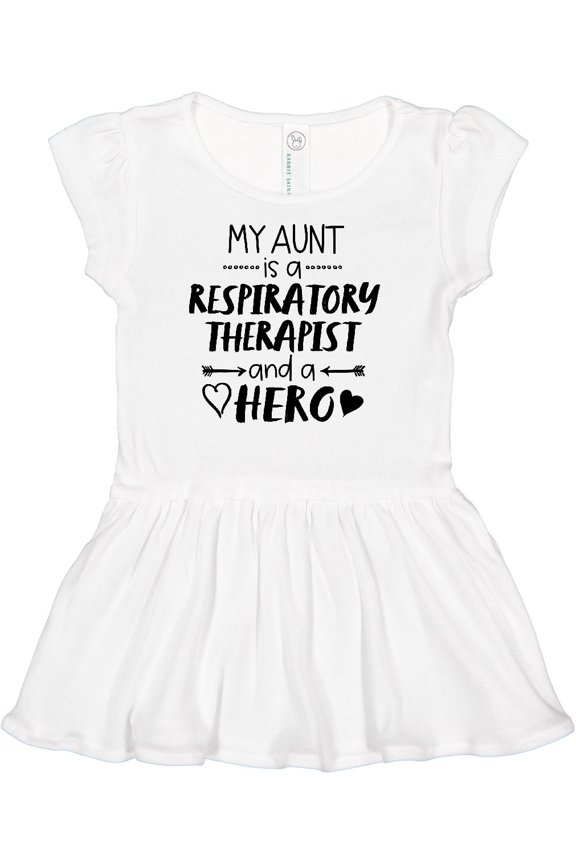My Aunt is a Respiratory Therapist and a Hero Girls Baby Dress