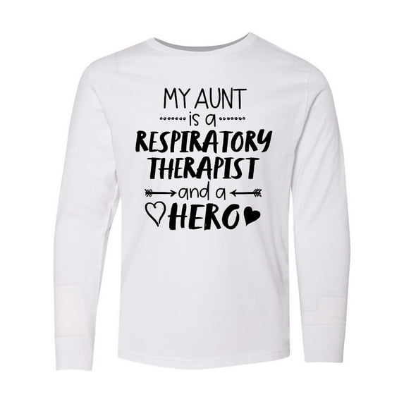 Inktastic My Aunt is a Respiratory Therapist and a Hero Long Sleeve Youth T-Shirt