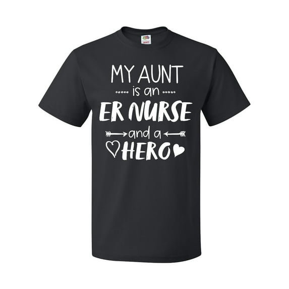 Inktastic My Aunt is an ER Nurse and a Hero T-Shirt