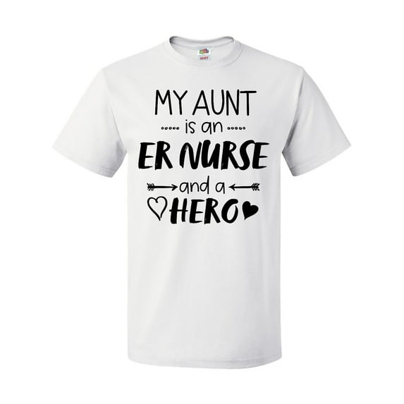 Inktastic My Aunt is an ER Nurse and a Hero T-Shirt