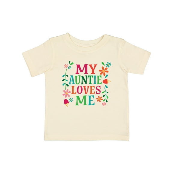Inktastic My Auntie Loves Me Girls Girls Baby T-Shirt