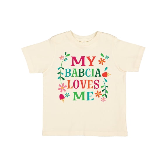 Inktastic My Babcia Loves Me Girls Toddler T-Shirt