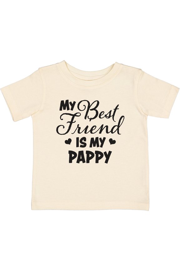 My Best Friend is My Pappy with Hearts Boys or Girls Baby T-Shirt