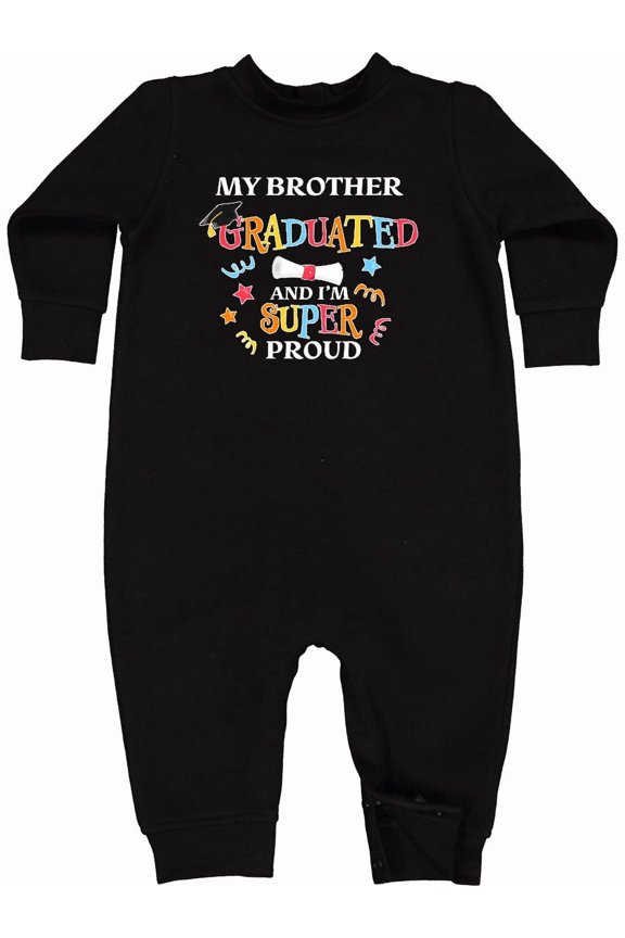 My Brother Graduated and I'm Super Proud Baby Fleece Romper