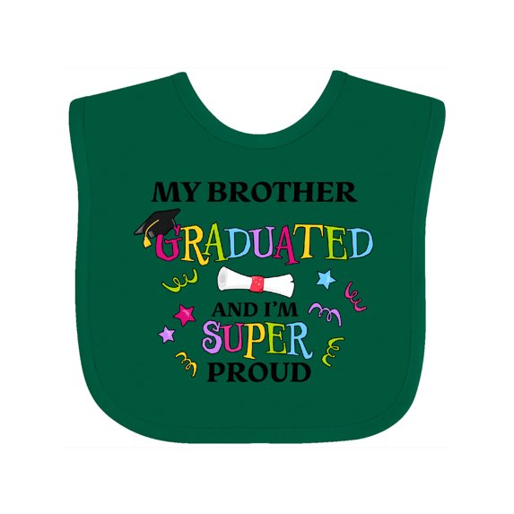 Inktastic My Brother Graduated and I'm Super Proud Boys or Girls Baby Bib