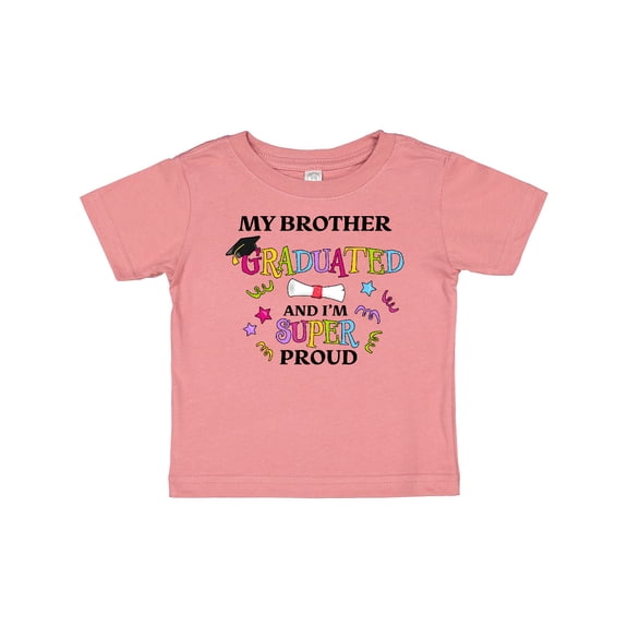 Inktastic My Brother Graduated and I'm Super Proud Boys or Girls Baby T-Shirt