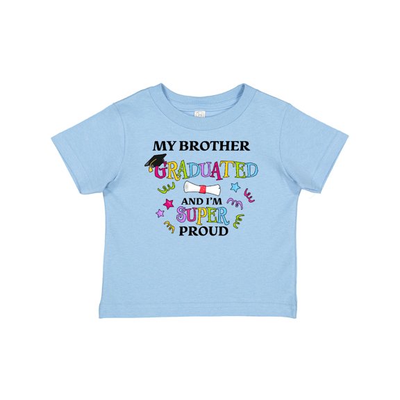 Inktastic My Brother Graduated and I'm Super Proud Boys or Girls Baby T-Shirt