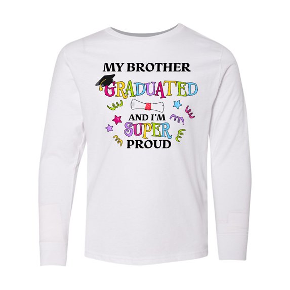 Inktastic My Brother Graduated and I'm Super Proud Long Sleeve Youth T-Shirt