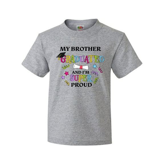 Inktastic My Brother Graduated and I'm Super Proud Youth T-Shirt
