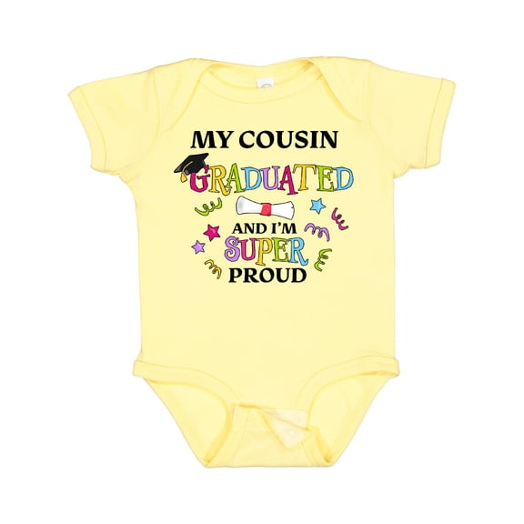Inktastic My Cousin Graduated and I'm Super Proud Boys or Girls Baby Bodysuit