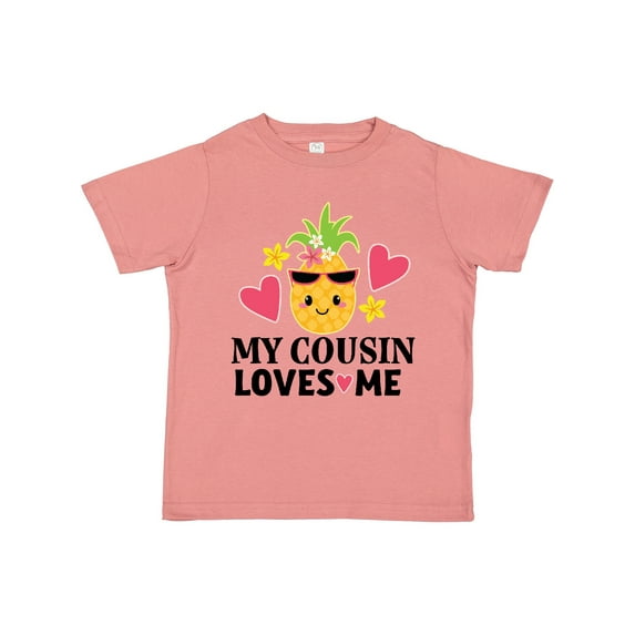 Inktastic My Cousin Loves Me Pineapple Girls Toddler T-Shirt