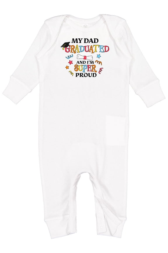 My Dad Graduated and I'm Super Proud Baby Romper Coveralls