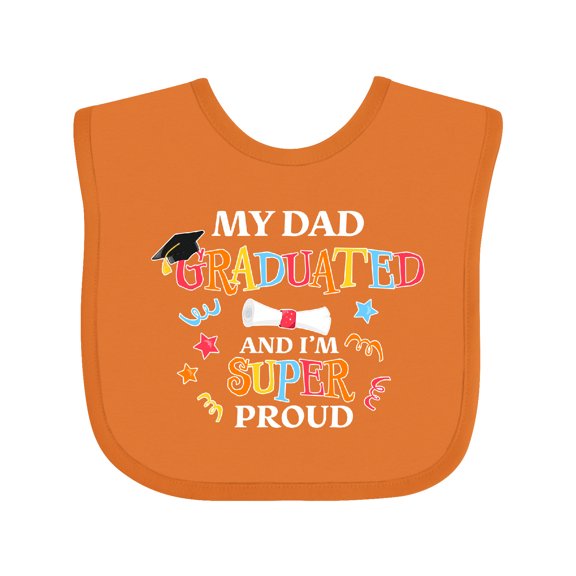 Inktastic My Dad Graduated and I'm Super Proud Boys or Girls Baby Bib