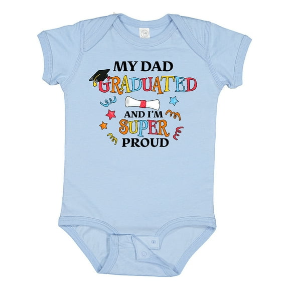 Inktastic My Dad Graduated and I'm Super Proud Boys or Girls Baby Bodysuit