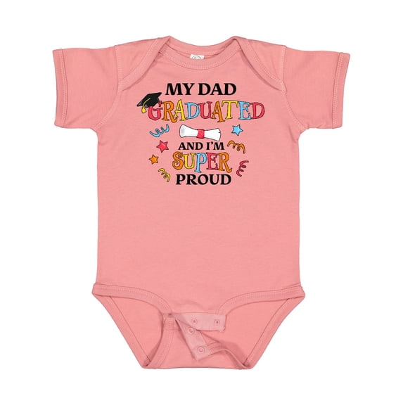 Inktastic My Dad Graduated and I'm Super Proud Boys or Girls Baby Bodysuit