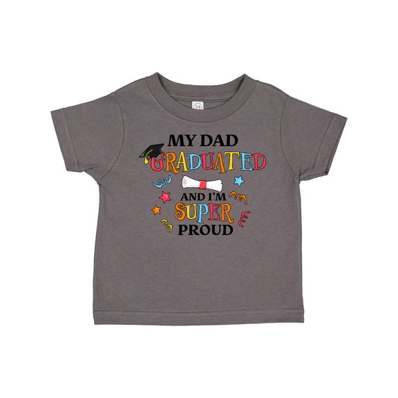 Inktastic My Dad Graduated and I'm Super Proud Boys or Girls Toddler T-Shirt