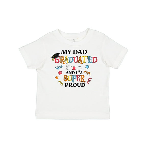 Inktastic My Dad Graduated and I'm Super Proud Boys or Girls Toddler T-Shirt