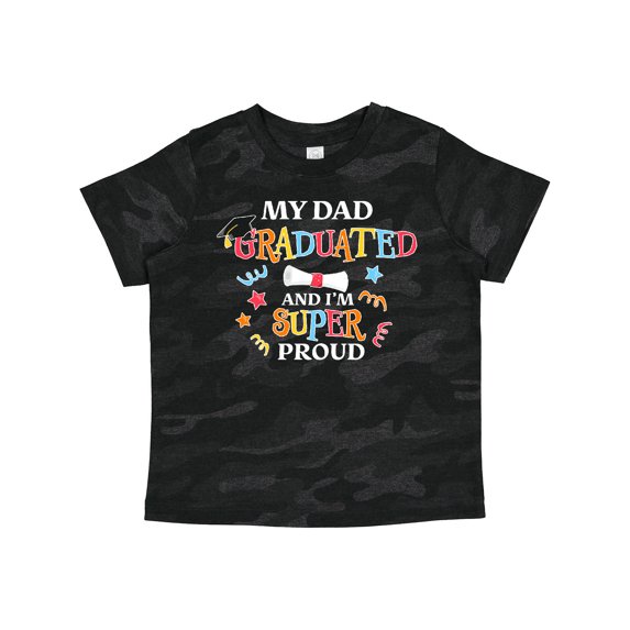 Inktastic My Dad Graduated and I'm Super Proud Boys or Girls Toddler T-Shirt